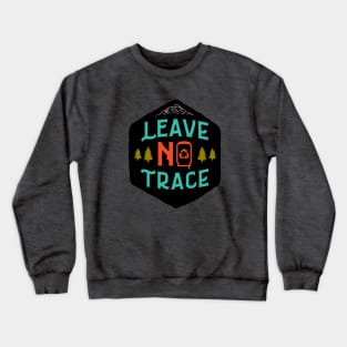 Leave No Trace Crewneck Sweatshirt